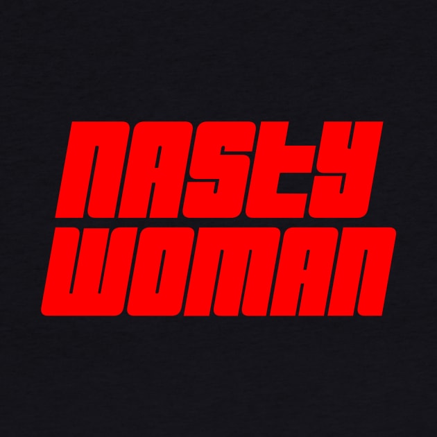 Nasty Woman 02 by StudioGrafiikka